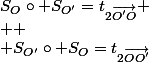 S_O\circ S_{O'}=t_{2\vec{O'O}}
 \\ 
 \\ S_{O'}\circ S_O=t_{2\vec{OO'}}