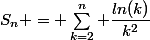 S_n = \Sum_{k=2}^{n} \dfrac{ln(k)}{k^2}