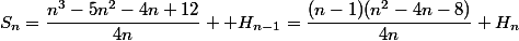 S_n=\dfrac{n^3-5n^2-4n+12}{4n}+ H_{n-1}=\dfrac{(n-1)(n^2-4n-8)}{4n}+H_n