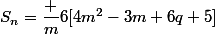 S_n=\dfrac m6[4m^2-3m+6q+5]