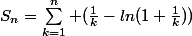 S_n=\sum_{k=1}^n (\frac{1}{k}-ln(1+\frac{1}{k}))