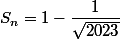 S_n=1-\dfrac{1}{\sqrt{2023}}