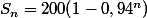 S_n=200(1-0,94^n)
