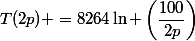 T(2p) =8264\ln \left(\dfrac{100}{2p}\right)