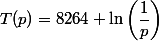T(p)=8264 \ln\left(\dfrac{1}{p}\right)