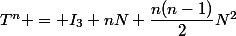 T^n = I_3+nN+\dfrac{n(n-1)}{2}N^2
