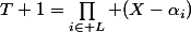 T+1=\prod_{i\in L} (X-\alpha_i)