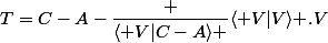 T=C-A-\dfrac {\langle V|C-A\rangle }{\langle V|V\rangle }.V