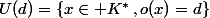U(d)=\{x\in K^*\,,o(x)=d\}