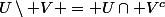 U\setminus V = U\cap V^c