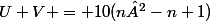 U+V = 10(n²-n+1)