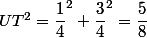 UT^2=\dfrac{1}{4}^2+\dfrac{3}{4}^2=\dfrac{5}{8}