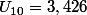 U_{10}=3,426