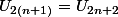 U_{2(n+1)}=U_{2n+2}