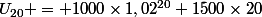 U_{20} = 1000\times1,02^{20}+1500\times20