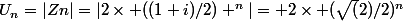 U_{n}=|Zn|=|2\times ((1+i)/2) ^{n}|= 2\times (\sqrt(2)/2)^{n}