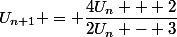 U_{n+1} = \dfrac{4U_n + 2}{2U_n - 3}