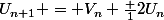 U_{n+1} = V_n+\frac {1}{2}U_n