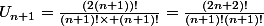 U_{n+1}=\frac{(2(n+1))!}{(n+1)!\times (n+1)!}=\frac{(2n+2)!}{(n+1)!(n+1)!}