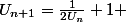 U_{n+1}=\frac{1}{2U_n}+1 