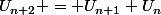 U_{n+2} = U_{n+1}+U_n