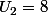 U_2=8