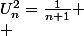 U_n^2=\frac{1}{n+1} \\ 