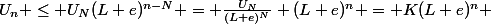 U_n \leq U_N(L+e)^{n-N} = \frac{U_N}{(L+e)^N} (L+e)^n = K(L+e)^n 