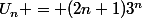 U_n = (2n+1)3^{n}