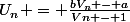 U_n = \frac{bV_n - a}{Vn - 1}
