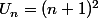 U_n=(n+1)^2