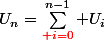 U_n=\Sum_{{\color\red i=0}}^{n-1} U_i