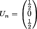 U_n=\begin{pmatrix}\frac{1}{2}\\0\\\frac{1}{2}\end{pmatrix}