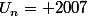 U_n= 2007