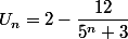U_n=2-\dfrac{12}{5^n+3}