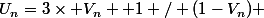 U_n=3\times V_n +1 / (1-V_n) 
