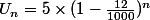 U_n=5\times(1-\frac{12}{1000})^n