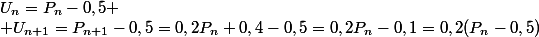 U_n=P_n-0,5 \\ U_{n+1}=P_{n+1}-0,5=0,2P_n+0,4-0,5=0,2P_n-0,1=0,2(P_n-0,5)