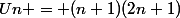 Un = (n+1)(2n+1)