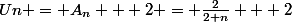 Un = A_{n} + 2 = \frac{2}{2+n} + 2