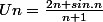 Un=\frac{2n+sin.n}{n+1}