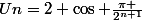 Un=2 \cos \frac{\pi }{2^{n+1}}
