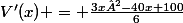 V'(x) = \frac{3x²-40x+100}{6}