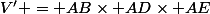 V' = AB\times AD\times AE