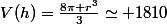 V(h)=\frac{8\pi r^3}{3}\simeq 1810
