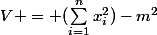 V = (\sum_{i=1}^nx_i^2)-m^2