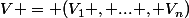V = (V_1 , ... , V_n)