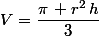 V=\dfrac{\pi\, r^2\,h}{3}