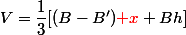V=\dfrac{1}{3}[(B-B'){\red x}+Bh]