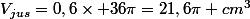 V_{jus}=0,6\times 36\pi=21,6\pi cm^3